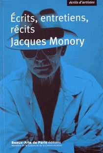 Jacques Monory, écrits, entretiens, récits