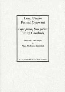 Leaves / Feuilles : Eight Poems / Huit poèmes