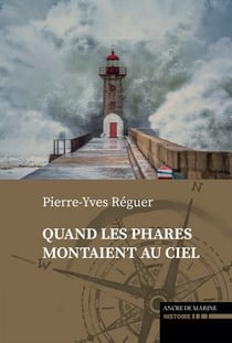 Quand les phares montaient au ciel