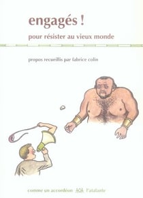 Engagés! - pour résister au vieux monde