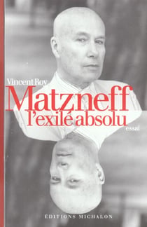 Matzneff, l'exile absolu