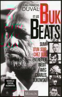 Buk et les beats : entretien inédit avec Charles Bukowski