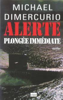 Alerte, plongee immediate