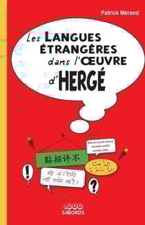 Les langues étrangères dans l'oeuvre d'Hergé (2e édition)