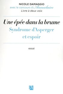Une épée dans la brume - syndrome d'Asperger et espoir