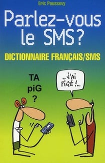 PARLEZ-VOUS LE SMS