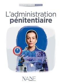 L'administration pénitentiaire, prison et réinsertion