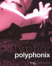 Polyphonix (+ dvd) - coedition ctre pompidou/leo scheer/polyphonix