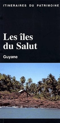 Les îles du salut - Guyane