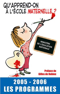 Qu'apprend-on a l'ecole elementaire ? 2005-2006, les programmes (EDITION 2005/2006)