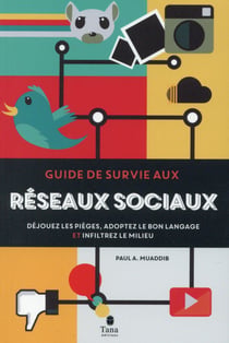 Guide de survie aux réseaux sociaux