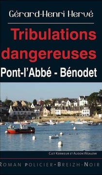 Tribulations dangereuses Pont-l'Abbé-Bénodet