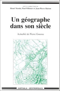 Un géographe dans son siècle - actualité de pierre gourou