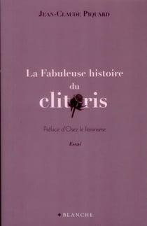 La fabuleuse histoire du clitoris