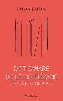 Dictionnaire de l'étiothérapie