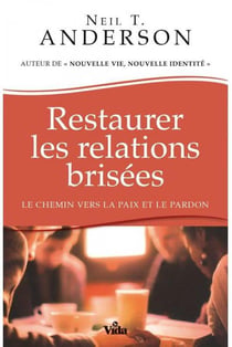 Restaurer les relations brisées - le chemin vers la paix et le pardon