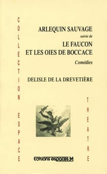 Arlequin sauvage - le faucon et les oies de boccace