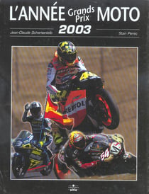 Annee grands prix moto 2003 (edition 2003)