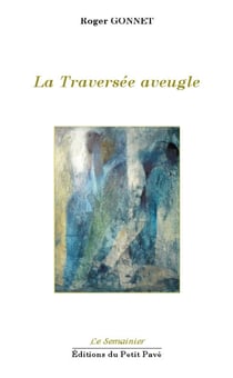 La traversée aveugle