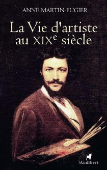 La vie d'artiste au xix siècle