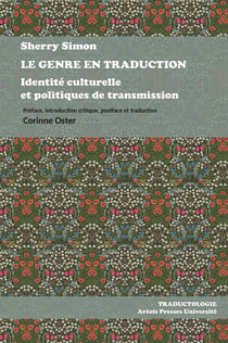 Le genre en traduction : identité culturelle et politiques de transmission