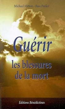 Guérir les blessures de la mort
