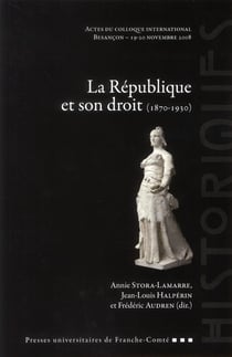 La République et son droit (1870-1930)