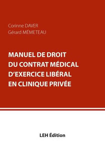 Manuel de droit du contrat médical d'exercice libéral en clinique privé