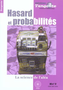 Bibliothèque Tangente Hors-Série Tome 17 : hasard et probalités : la science de l'aléa