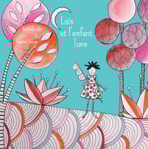 Loïs et l'enfant-lune