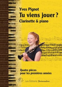 Tu viens jouer ? quatre pièces pour piano & clarinette