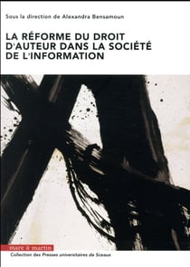 La réforme du droit d'auteur dans la société de l'information
