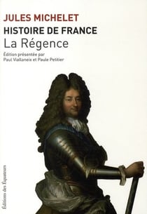 Histoire de France Tome 15 - la régence