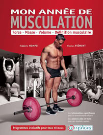 Mon année de musculation : force, masse, volume, définition musculaire