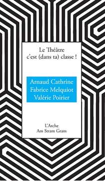 Le théâtre c'est (dans ta) classe !