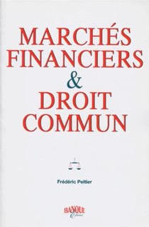 Marchés financiers et droit commun