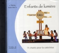 Enfants de lumière - Chants pour la catéchèse