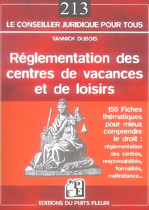 Reglementation des centres de vacances et de loisirs - 150 fiches pour mieux comprendre le droit : r