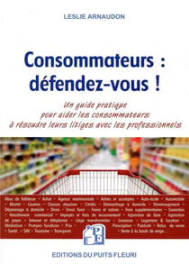 Consommateurs : défendez-vous !