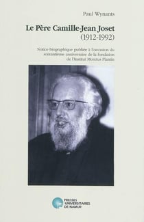 Le père Camille-Jean Joset (1912-1992)