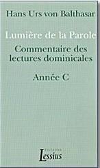 Lumiere de la parole - commentaire des lectures dominicales annee c
