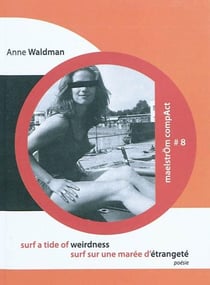 Surf a tide of weirdness. surf sur une maree d'etrangete