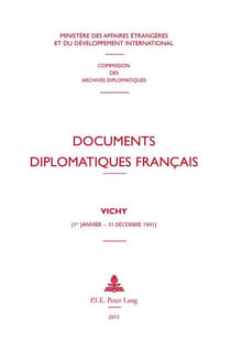 Documents diplomatiques francais - vichy (1er janvier - 31 decembre 1941)