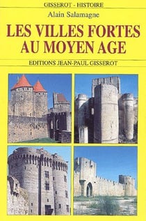 Les villes fortes au Moyen âge