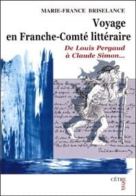 Voyage en franche-comté littéraire