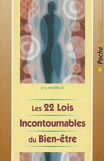Les 22 lois incontournables du bien-être