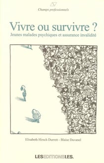 Vivre ou survivre ? jeunes malades psychiques et assurance invalidité