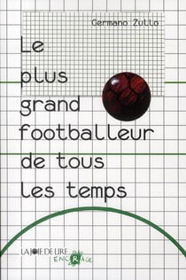 Le plus grand footballeur de tous les temps