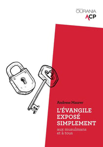 L'evangile exposé simplement - aux musulmans et à tous