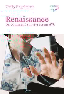 Renaisssance : ou comment survivre à un AVC